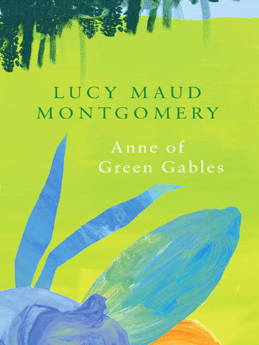 Title details for Anne of Green Gables by L. M. Montgomery - Available